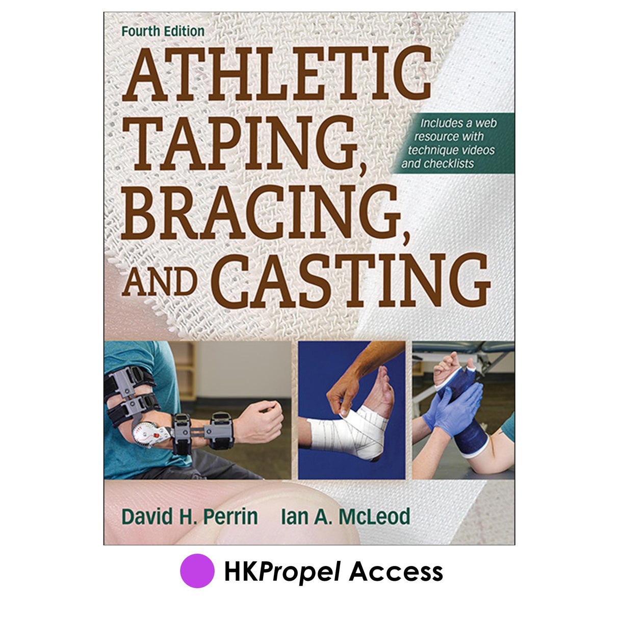 Athletic Taping, Bracing, and Casting 4th Edition HKPropel Access-Ebook not included