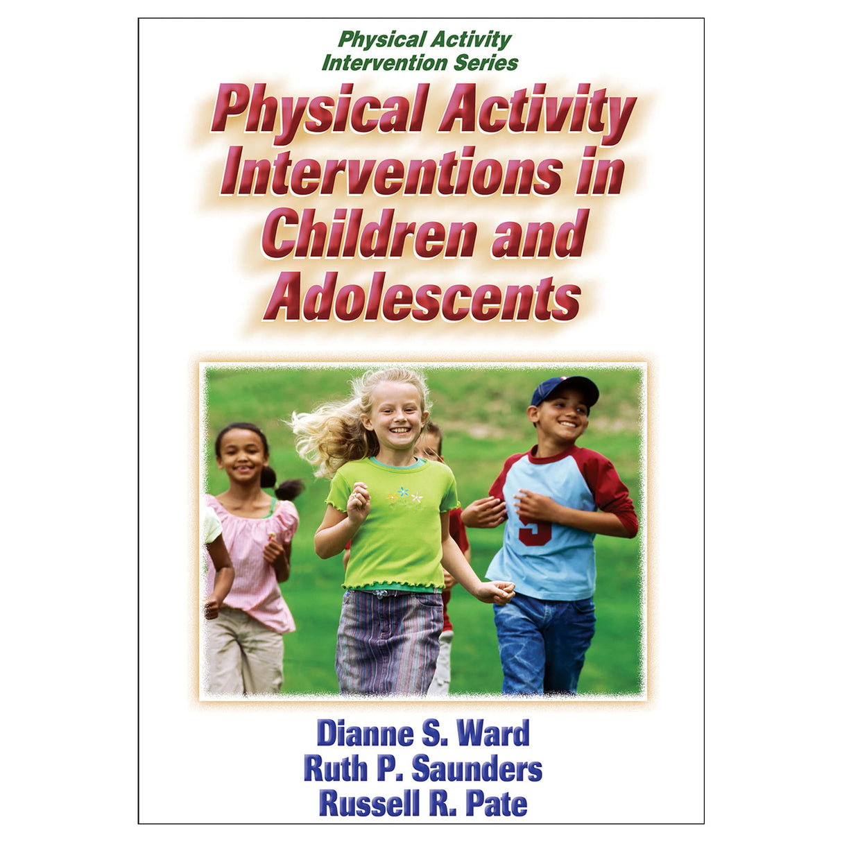 Physical Activity Interventions in Children and Adolescents