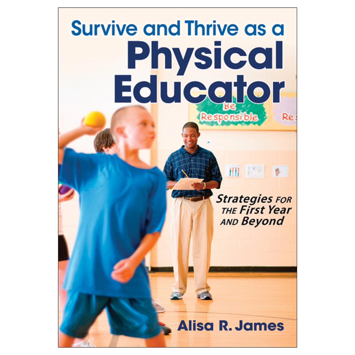 Survive and Thrive as a Physical Educator