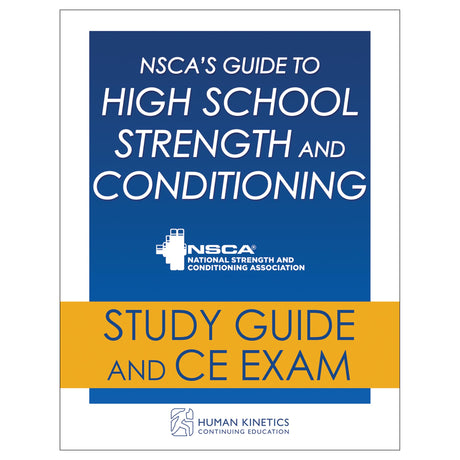 NSCA's Guide to High School Strength and Conditioning Online CE Course Without Book