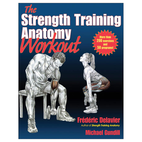 Strength Training Anatomy Workout, The