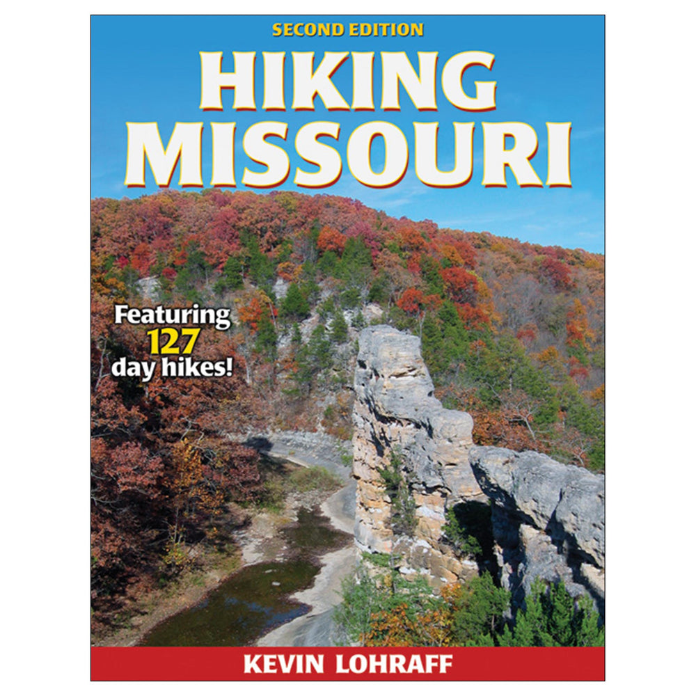 Hiking Missouri - 2nd Edition