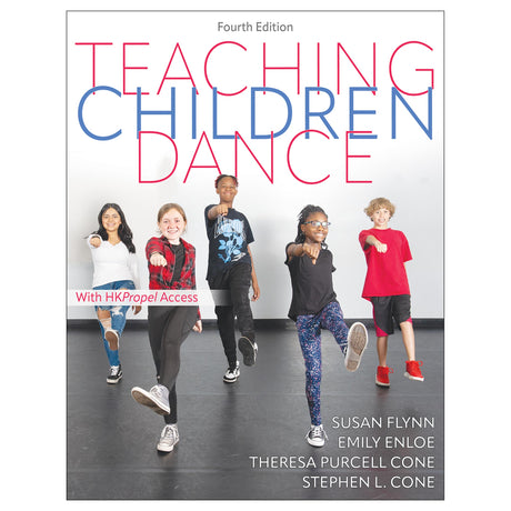 Teaching Children Dance 4th Edition Ebook With HKPropel Access