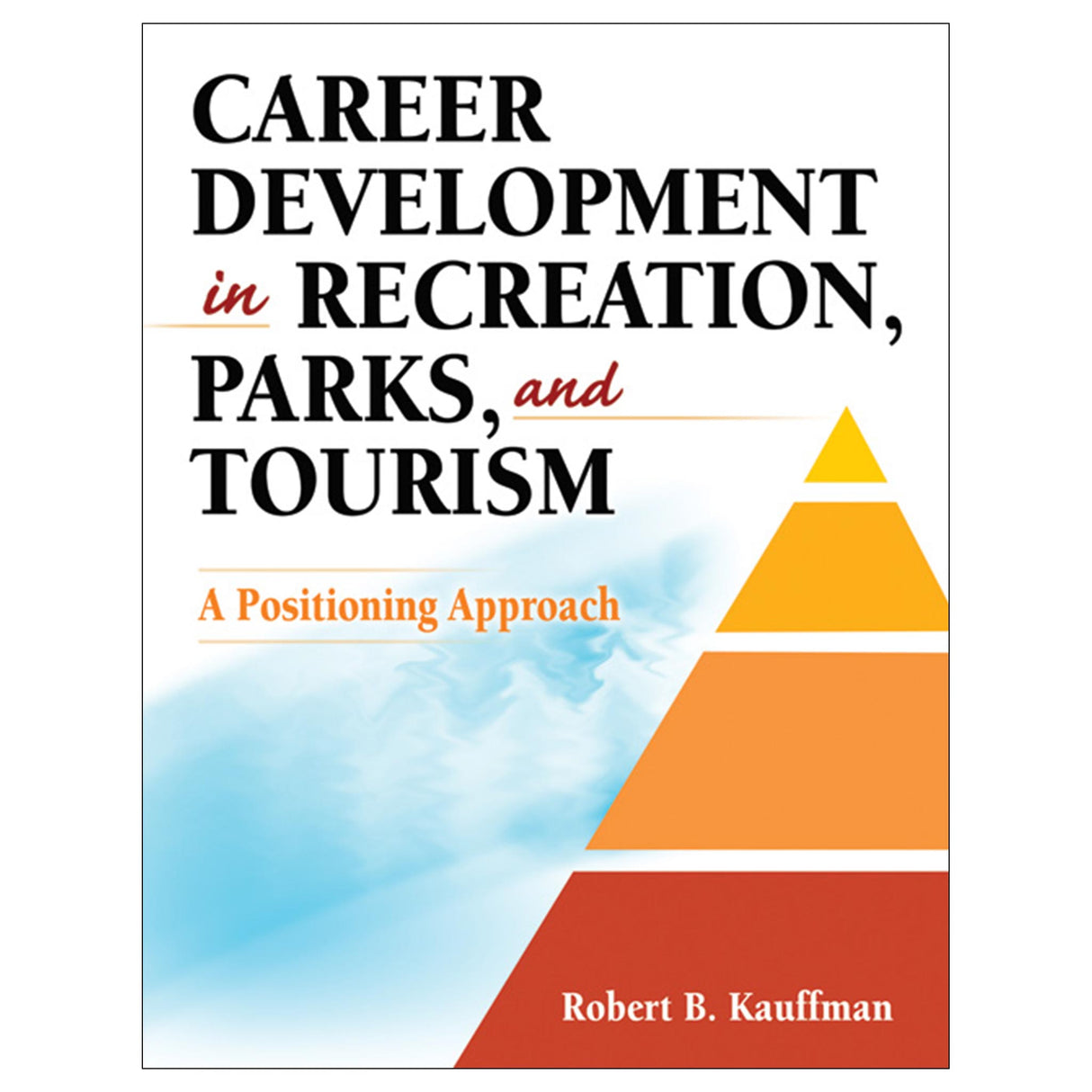 Career Development in Recreation, Parks, and Tourism