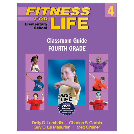 Fitness for Life Elementary School Classroom Guide: Fourth Grade