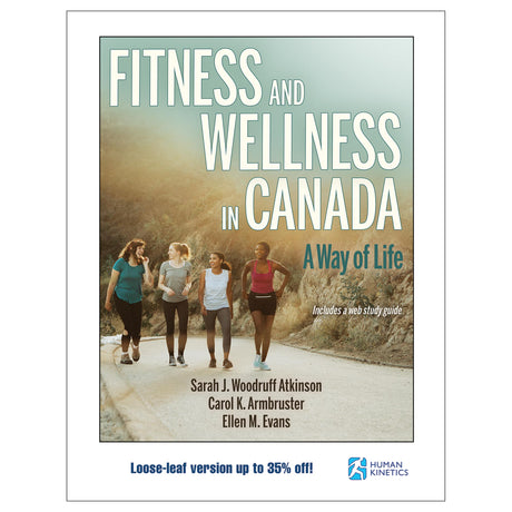 Fitness and Wellness in Canada With Web Study Guide-Loose-Leaf Edition