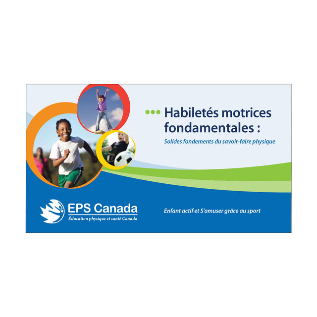 Fiches pédagogiques Habiletés motrices fondamentales: Enfant actif et S’amuser grâce au sport