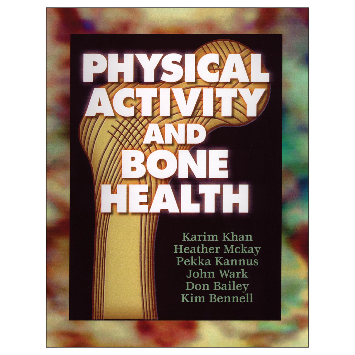 Physical Activity and Bone Health