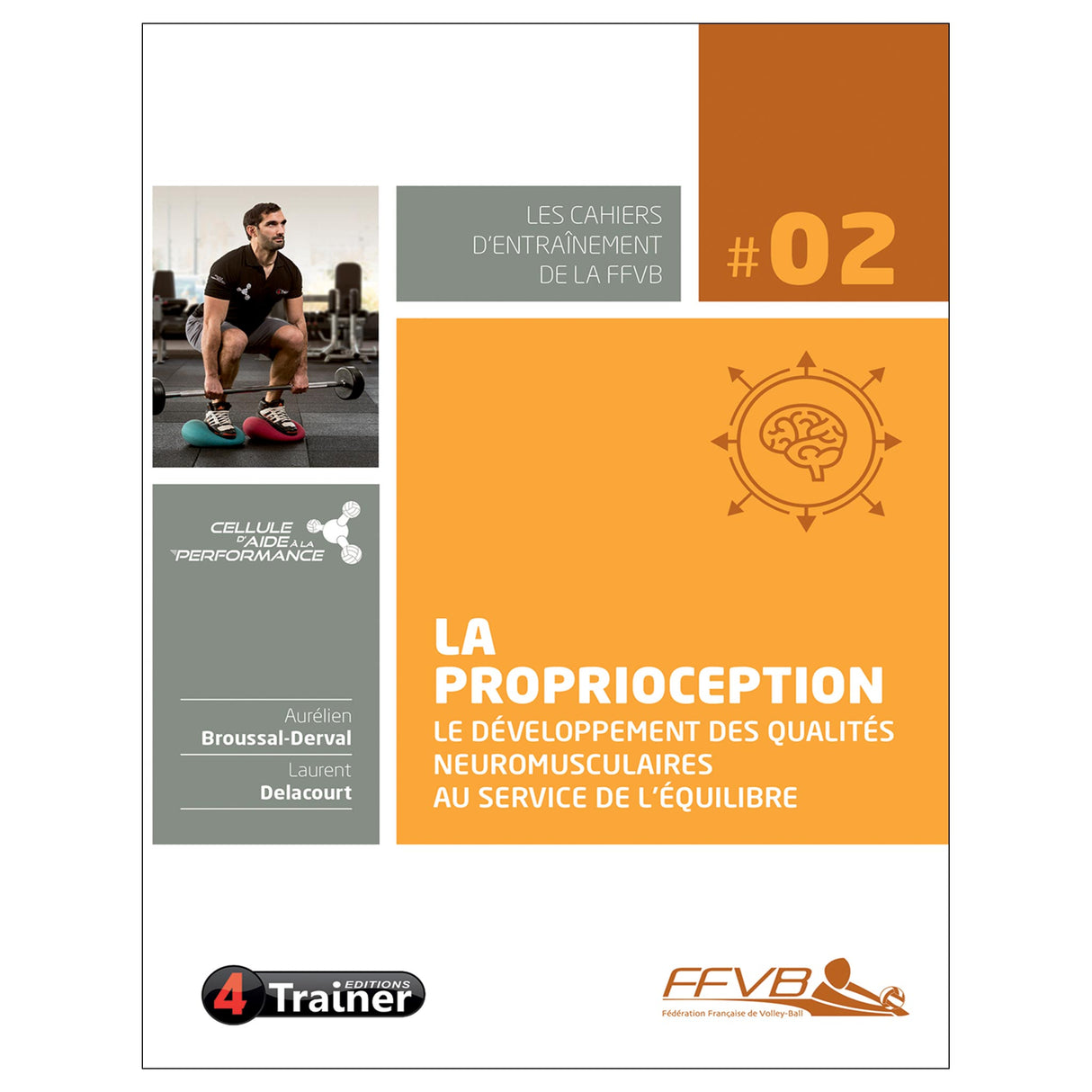 La proprioception - Le developpement des qualites neuromusculaires au service de l'equilibre