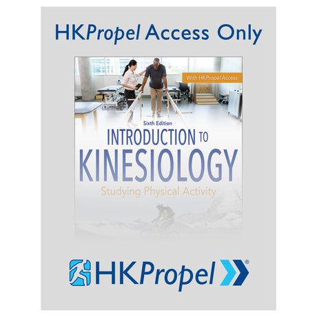 Introduction to Kinesiology 6th Edition HKPropel Access