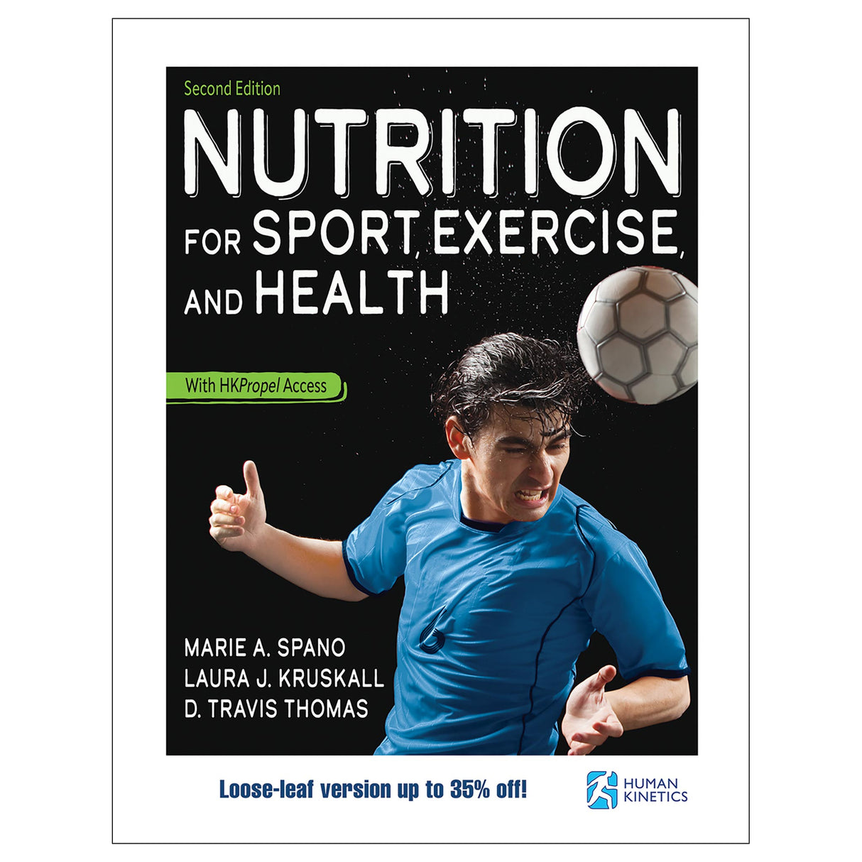 Nutrition for Sport, Exercise, and Health 2nd Edition With HKPropel Access-Loose-Leaf Edition