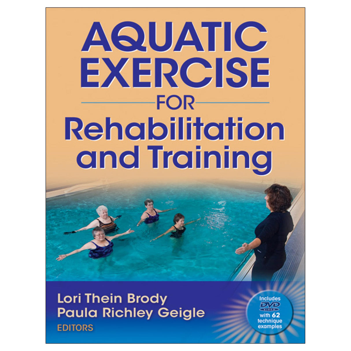 Aquatic Exercise for Rehabilitation and Training