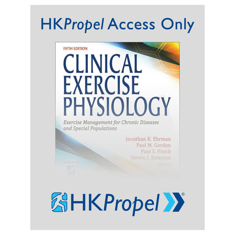 Clinical Exercise Physiology 5th Edition HKPropel Access