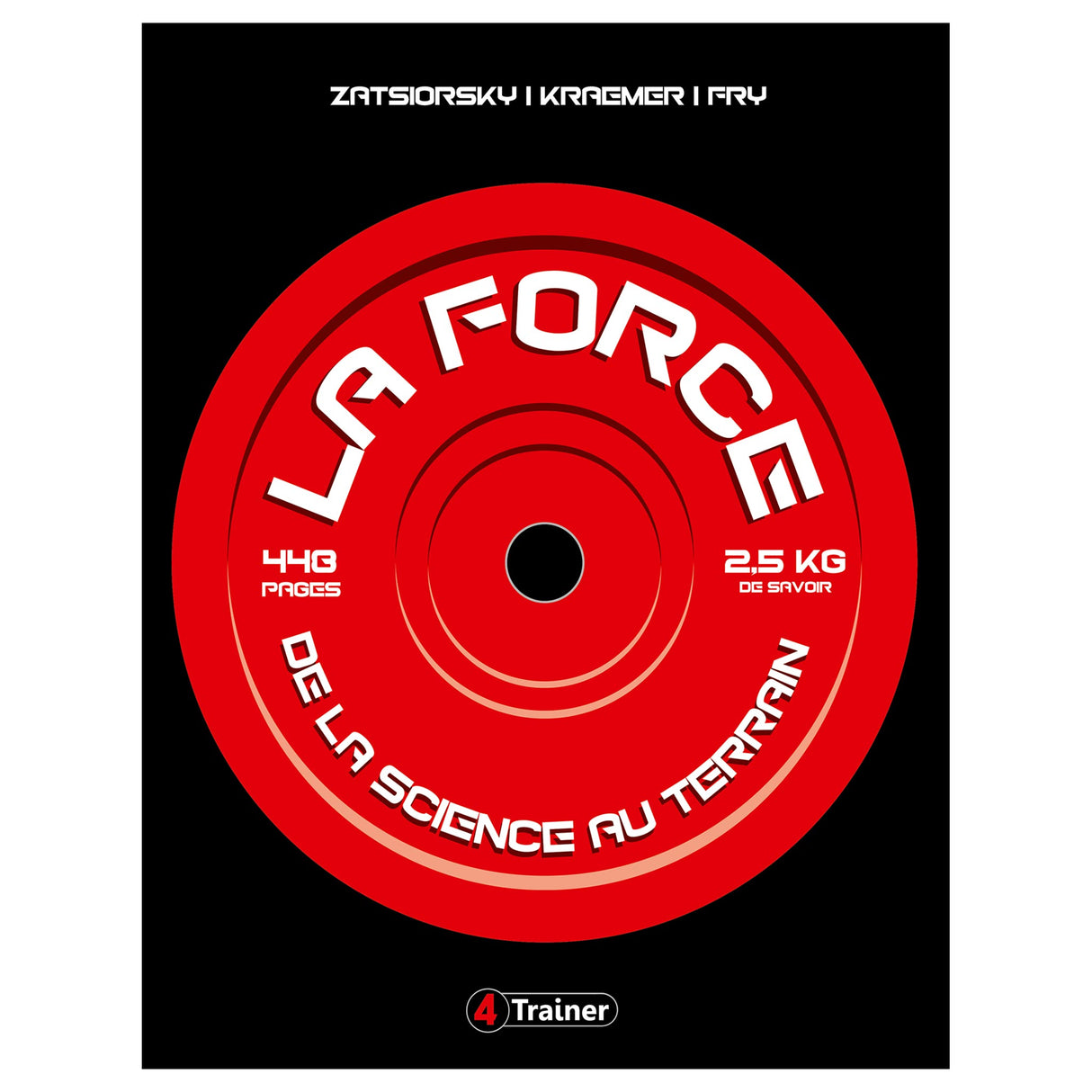 LA FORCE : DE LA SCIENCE AU TERRAIN