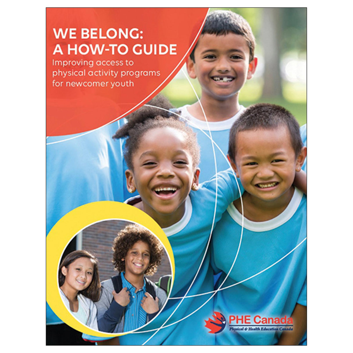 We Belong - A How-to Guide: Improving Access to Physical Activity Programs for Newcomer Youth