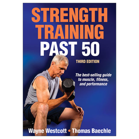 Strength Training Past 50-3rd Edition