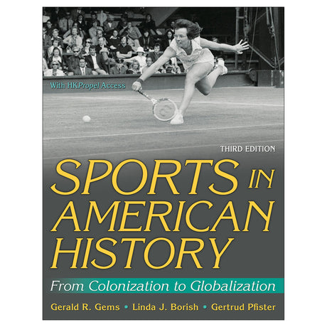 Sports in American History 3rd Edition With HKPropel Access