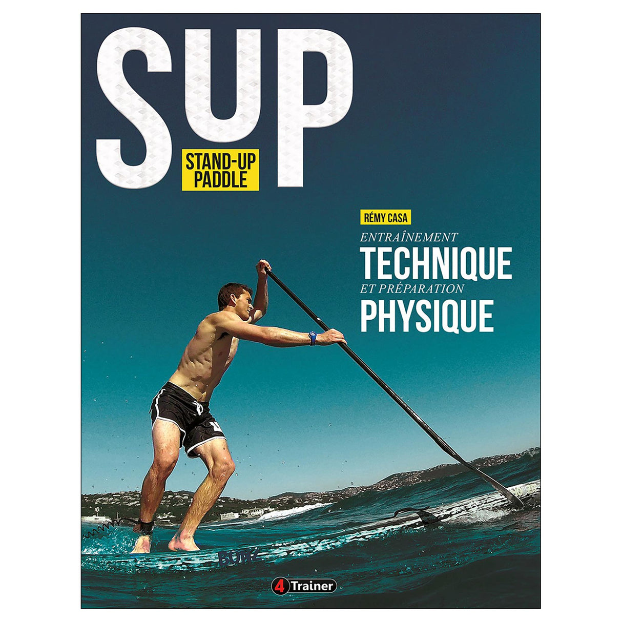 Stand Up Paddle - Entraînement technique et Préparation physique