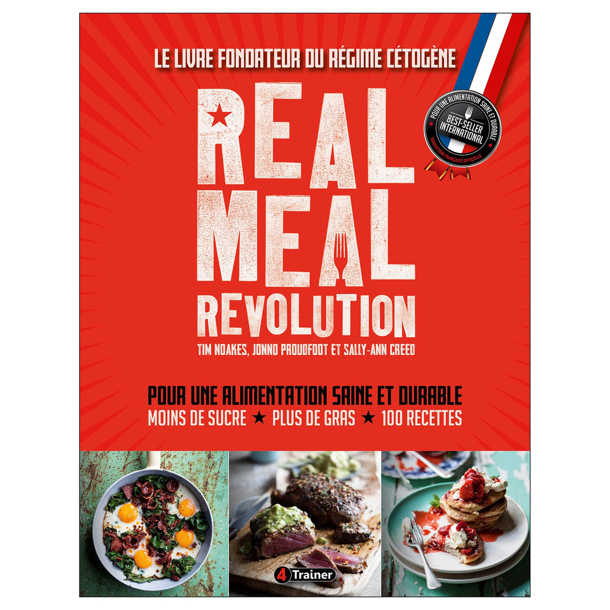 REAL MEAL REVOLUTION : LE LIVRE FONDATEUR DU RÉGIME CÉTOGÈNE