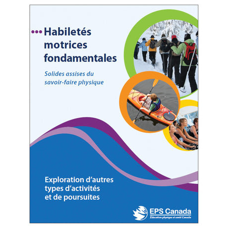 Habiletés motrices fondamentales: Exploration d'autres types d'activités et de poursuites