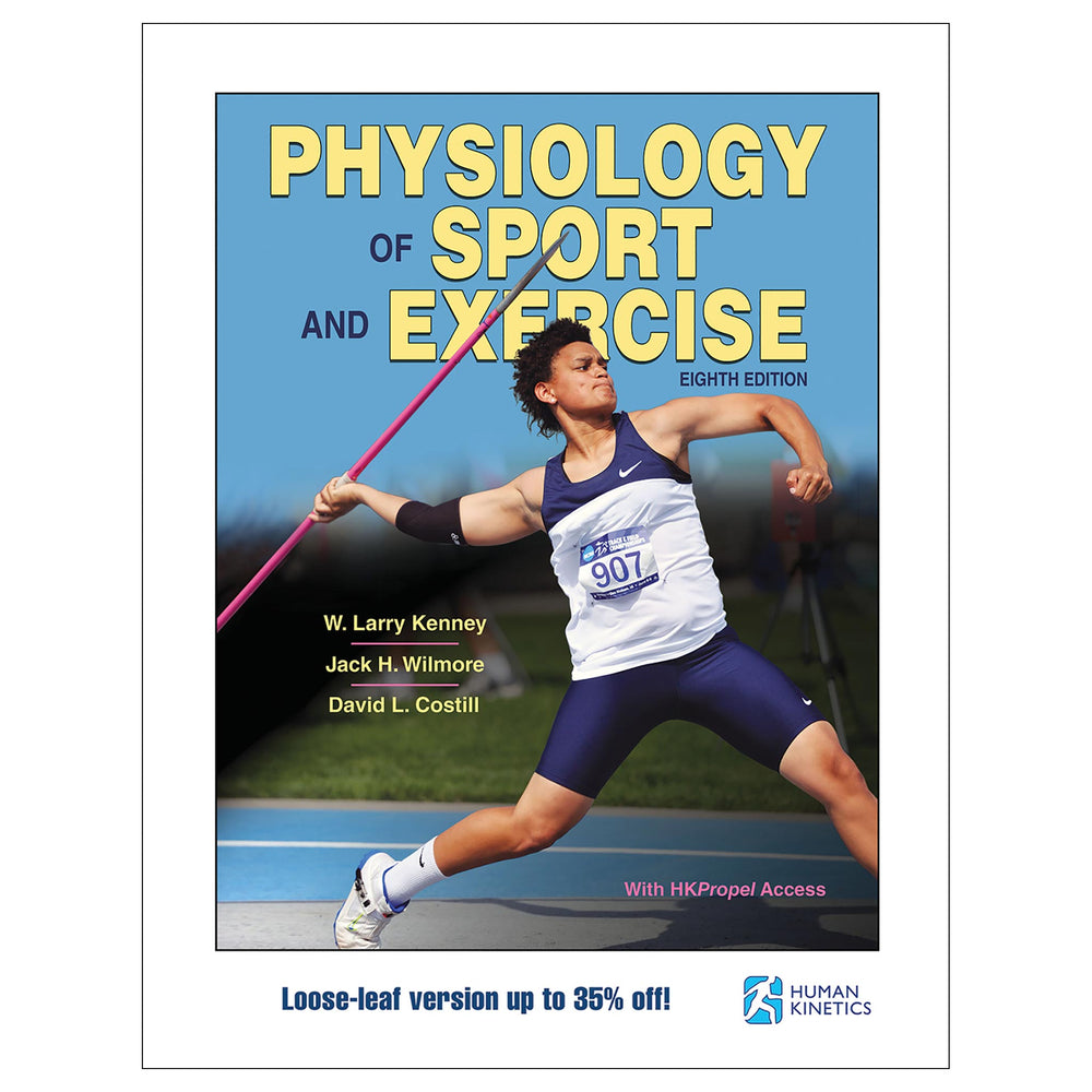 Physiology of Sport and Exercise 8th Edition With HKPropel Access- Loose-Leaf Edition