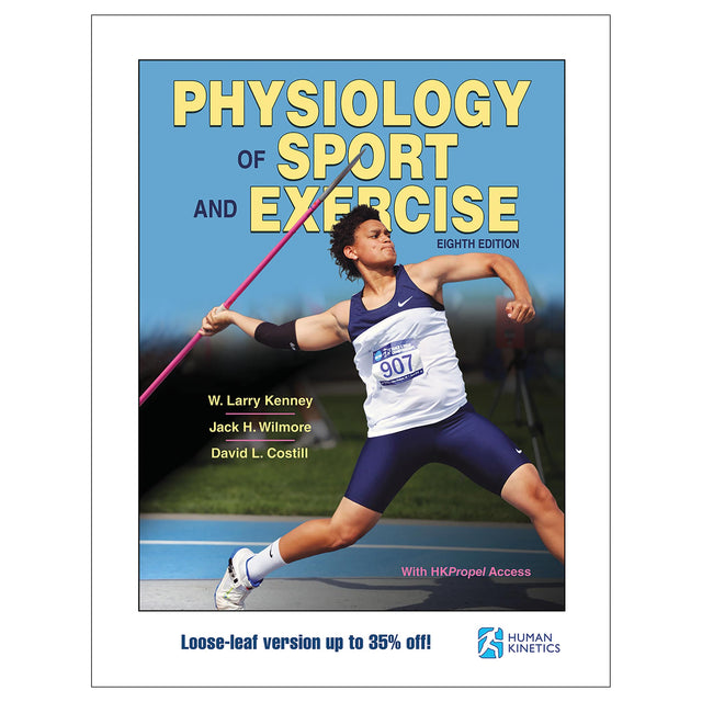 Physiology of Sport and Exercise 8th Edition With HKPropel Access- Loose-Leaf Edition
