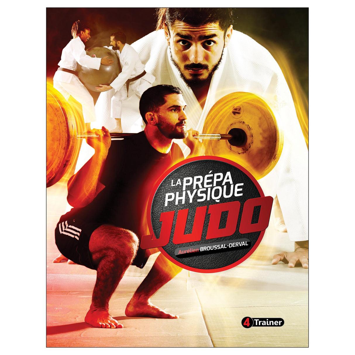 La prépa physique Judo - Nouvelle Edition