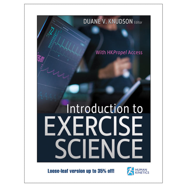 Introduction to Exercise Science With HKPropel Access-Loose-Leaf Edition