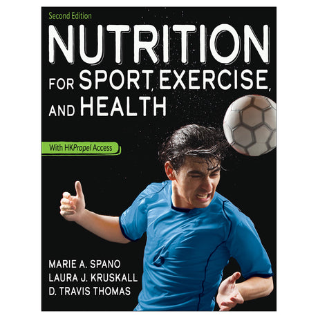 Nutrition for Sport, Exercise, and Health 2nd Edition Ebook With HKPropel Access