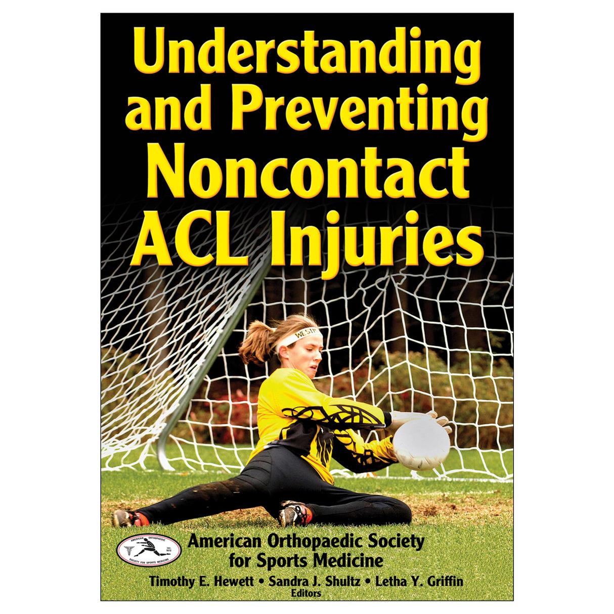 Understanding and Preventing Noncontact ACL Injuries