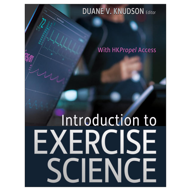 Introduction to Exercise Science With HKPropel Access