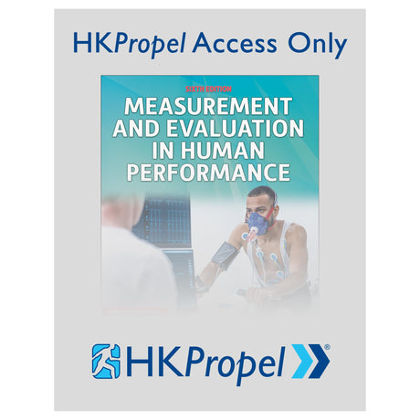 Measurement and Evaluation in Human Performance 6th Edition HKPropel Access
