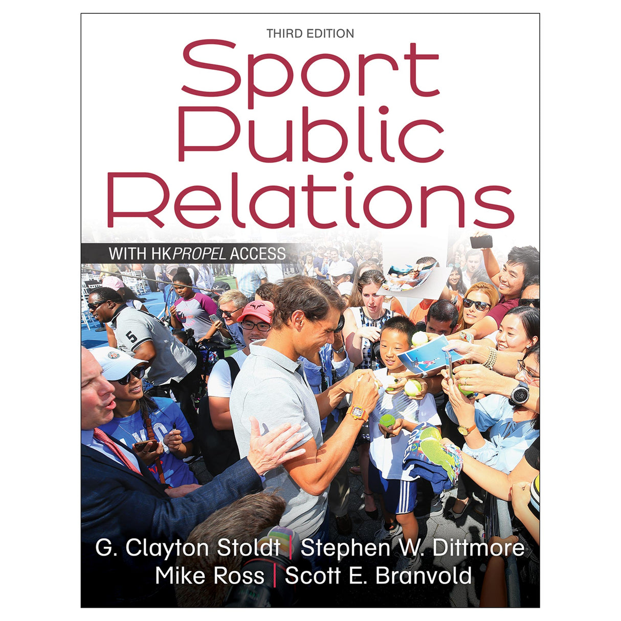 Sport Public Relations 3rd Edition With HKPropel Access
