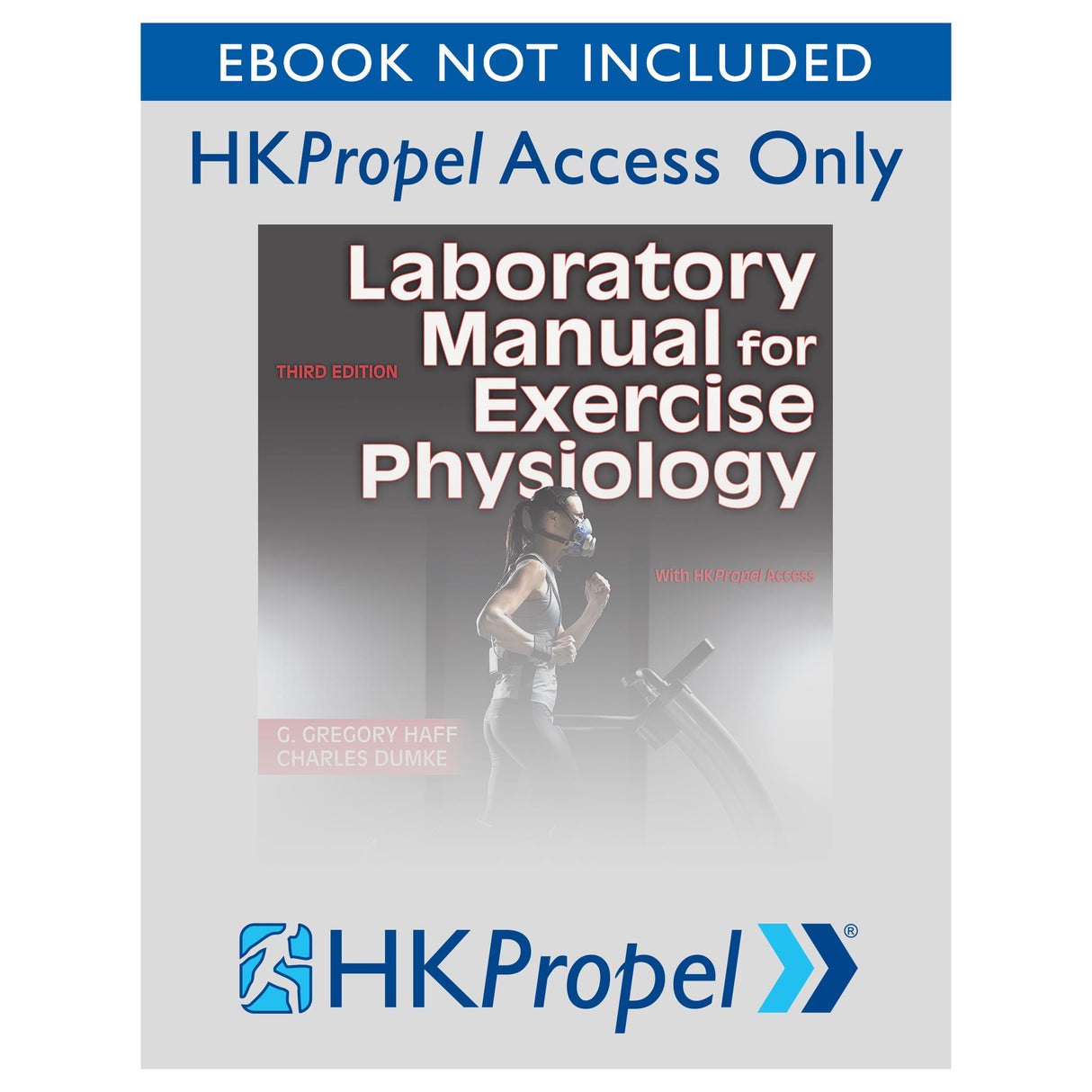 Laboratory Manual for Exercise Physiology 3rd Edition HKPropel Access-Ebook not included