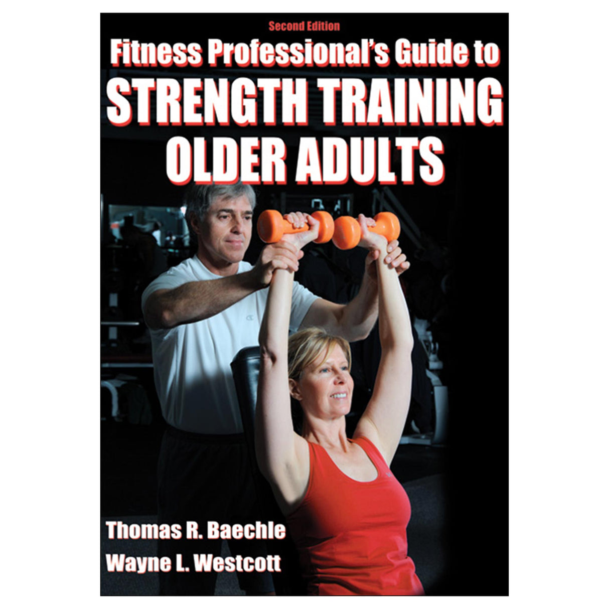 Fitness Professional's Guide to Strength Training Older Adults 2nd Edition PDF