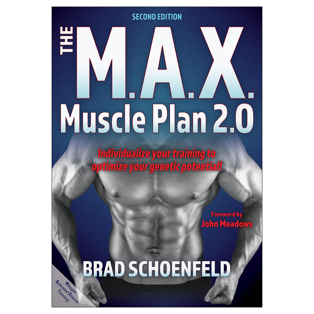 M.A.X. Muscle Plan 2.0-2nd Edition, The