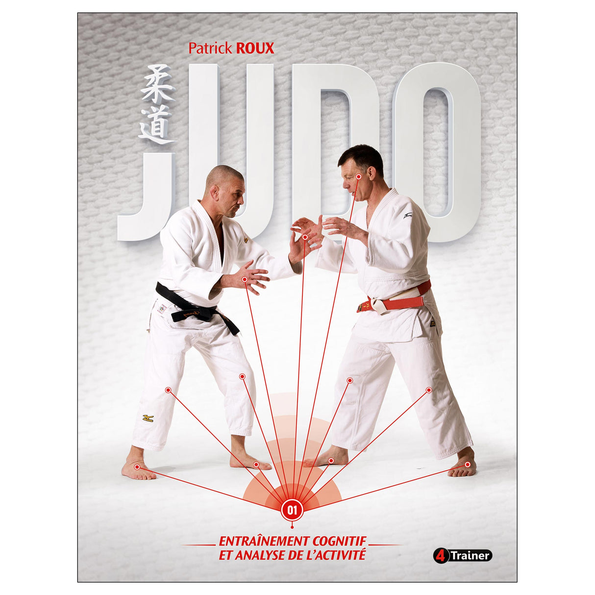 JUDO : ENTRAÎNEMENT COGNITIF ET ANALYSE DE L'ACTIVITÉ