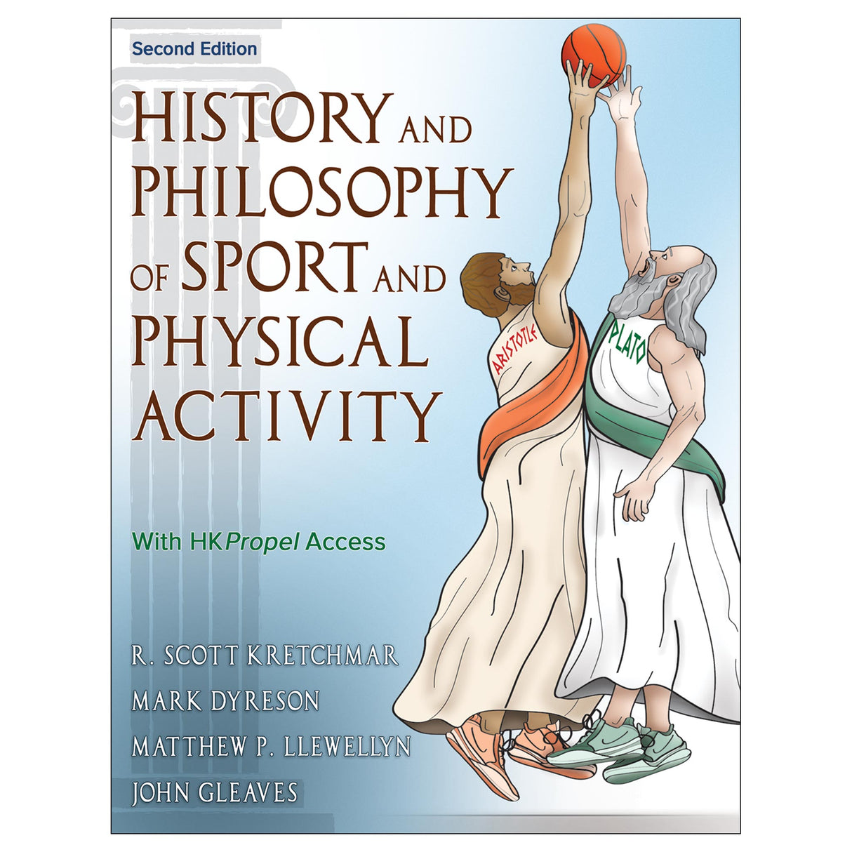 History and Philosophy of Sport and Physical Activity 2nd Edition Ebook With HKPropel Access