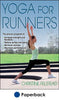 The benefits and effects of yoga for runners