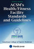 Health/fitness facility standards and guidelines for risk management and emergency policies