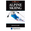 An explanation of alpine skiing