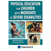 Introduction to Physical Education for Children With Moderate to Severe Disabilities