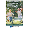 Carrying Out the Physically Active School Environment