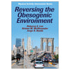 Modern lifestyles, environments play large role in obesity epidemic