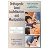 Effects of mobilization and manipulation