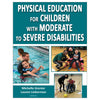 Introduction to Physical Education for Children With Moderate to Severe Disabilities