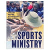 Harnessing the Power of Sports for the Gospel