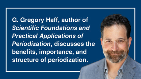 Importance of Periodization with G. Gregory Haff, PhD