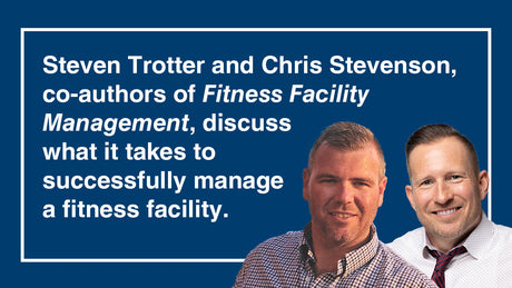 How to successfully manage a fitness facility with Steven Trotter and Chris Stevenson