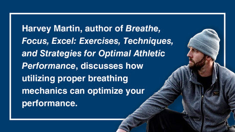 Optimize your Performance by Breathing with Harvey Martin